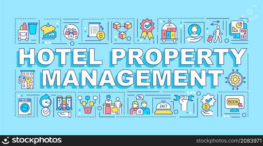 Hotel property management word concepts blue banner. Customer service. Infographics with linear icons on background. Isolated typography. Vector color illustration with text. Arial-Black font used. Hotel property management word concepts blue banner