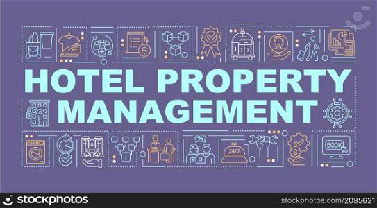 Hotel property management word concepts purple banner. Hospitality. Infographics with linear icons on background. Isolated typography. Vector color illustration with text. Arial-Black font used. Hotel property management word concepts purple banner