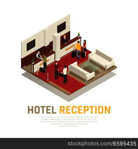 Hotel reception with staff and tourists guest area with white furniture isometric composition vector illustration. Hotel Reception Isometric Composition