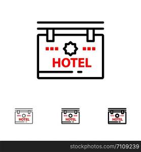 Hotel, Sign, Board, Location Bold and thin black line icon set