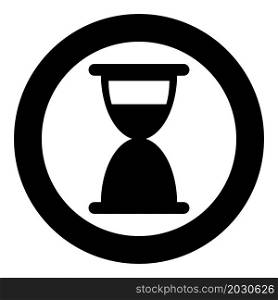 Hourglass sand clock antique icon in circle round black color vector illustration image solid outline style simple. Hourglass sand clock antique icon in circle round black color vector illustration image solid outline style