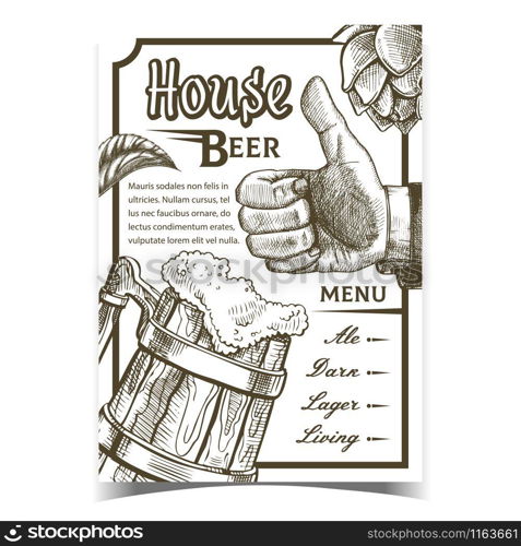 House Beer Pub Menu Advertising Banner Vector. Full Wooden Vintage Mug With Foamy Alcohol Beer Ale And Lager, Living And Ale, Man Hand Gesture Good And Green Bullion Hops On Poster Illustration. House Beer Pub Menu Advertising Banner Vector