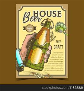House Brewed Craft Beer Advertising Banner Vector. Man Hand Holding Blank Bottle With Alcoholic Drink Beer, Hops And Ears Of Wheat On Promotional Poster In Vintage Style. Brewery Beverage Illustration. House Brewed Craft Beer Advertising Banner Vector
