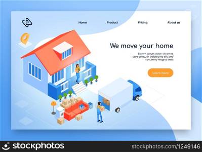 House Moving Service, Delivery Company Isometric Vector Web Banner or Landing Page with Woman Standing on House Porch While Worker Loading, Unloading Furniture and Stuff in Cargo Truck Illustration