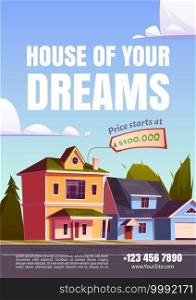 House of your dream promo poster for selling suburban real estate. Street with residential cottages, countryside two storey home buildings with garages and price tag, Cartoon vector illustration. House of your dream selling cartoon promo poster