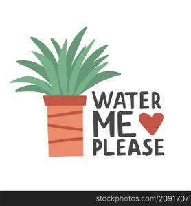 House plant, gardening joke. Square card or poster design water me please. Coloful funny lettering quote Cute planner sticker. House plant, gardening joke. Square card or poster design