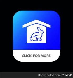 House, Rabbit, Easter, Nature Mobile App Button. Android and IOS Glyph Version