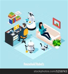 Household Robots Isometric Composition. Household robots isometric composition with robots helping young family resting in free time vector illustration