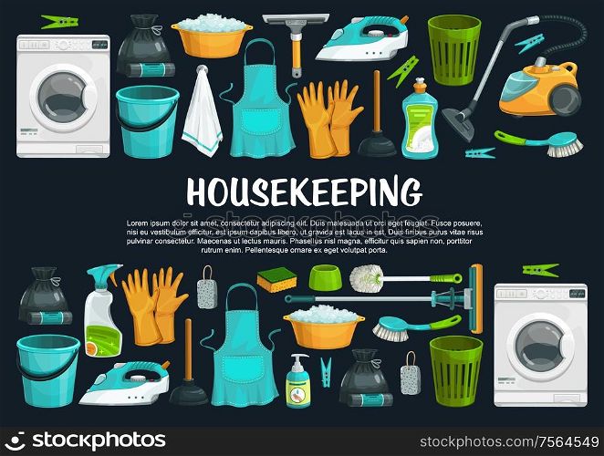 Housekeeping vector banner with cleaning tools, equipment and supplies. Vacuum cleaner, brush and bucket, detergent spray, mop and sponge, soap, window squeegee, duster and washing machine. Housekeeping and cleaning vector tools