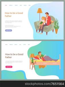 How to be good father vector, daddy brushing hair of daughter, man reading book to kid laying in bed, bedtime stories, tales from book set. Website or slider app, landing page flat style. How to be Good Father, Dad and Daughter Vector