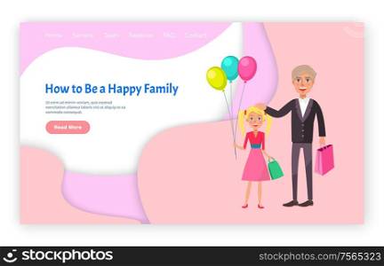 How to be happy family grandfather and granddaughter vector. Website with text sample, elderly man with child holding bag satchel of kid with balloons. Webpage template, landing page in flat style. How to Be Happy Family Grandfather Granddaughter