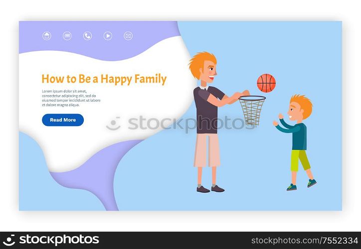 How to be happy family template web page with links vector. Boy and little child playing basketball, screen of website with children activity, graphic data. How to Be Happy Family Web Page with Links Vector