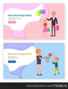 How to be happy family vector, web pages set online site with text sample. Grandparent with granddaughter holding balloons, father and son playing. Website template, landing page in flat. How to Be Happy Family Web Pages Set Online Site