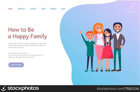 How to be happy family website with people web vector. Page with text sample and cheerful members, father and mother, brother and sister siblings. Webpage template landing page in flat. How to Be Happy Family Website with People Web