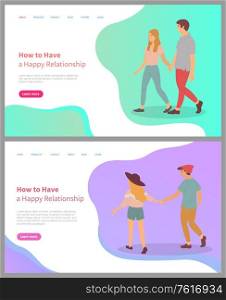 How to build happy relationship, girlfriend walking with boyfriend holding hands, man and woman in love, couple on vacation, pages with info. Website or webpage template, landing page flat style. How to Build Happy Relationship People in Love