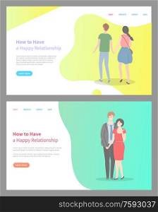 How to build happy relationship vector, couples walking together, man and woman in love spending time together. Female and male cuddling embracing. Website or webpage template, landing page flat style. How to Build Happy Relationship Website with Info