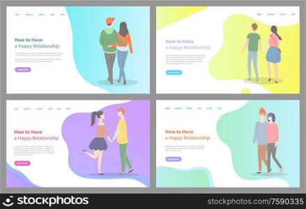 How to build happy relationship vector, man and woman holding hands of each other, relaxed people in love, cuddling and embracing tender. Website or webpage template, landing page flat style. How to Build Happy Relationship Couples Walking