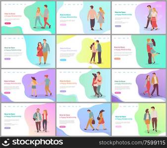 How to have happy relationship set, man and woman character embracing or holding hands, couple dating, feelings of boyfriend and girlfriend vector. Girl and boy on date. Feelings of Boyfriend and Girlfriend, Lover Vector