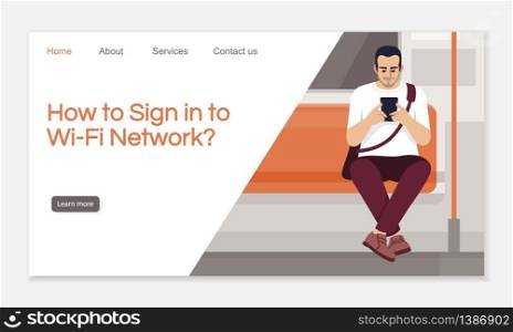 How to sign in to wi fi network landing page vector template. Public internet access guide website interface idea with flat illustrations. Metro homepage layout. Wifi area cartoon web banner, webpage. How to sign in to wi fi network landing page vector template