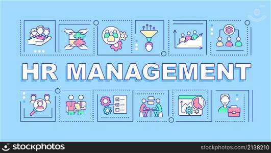 HR management word concepts blue banner. Recruitment process. Infographics with linear icons on background. Isolated typography. Vector color illustration with text. Arial-Black font used. HR management word concepts blue banner