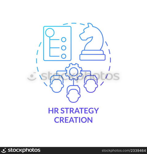 HR strategy creation blue gradient concept icon. Business planning and analysing. Working skills abstract idea thin line illustration. Isolated outline drawing. Myriad Pro-Bold font used. HR strategy creation blue gradient concept icon