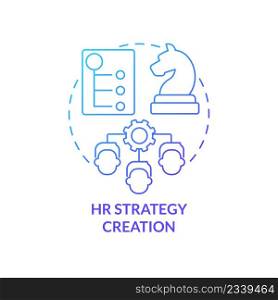 HR strategy creation blue gradient concept icon. Business planning and analysing. Working skills abstract idea thin line illustration. Isolated outline drawing. Myriad Pro-Bold font used. HR strategy creation blue gradient concept icon