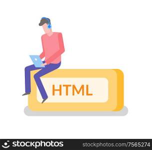 HTML language freelancer man working on laptop coder coding vector. Isolated male wearing headphones and typing info on laptop. Programmer sitting on box. HTML Freelancer Man Working on Laptop Coder Coding
