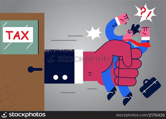 Huge hand from tax office hold unhappy frustrated businessman. Entrepreneur get suppressed by taxation. Financial problem and bankruptcy concept. Flat vector illustration. . Huge hand take man to tax office