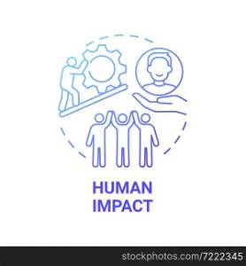 Human impact blue gradient concept icon. Social entrepreneurship abstract idea thin line illustration. Development and improvement of society. Vector isolated outline color drawing. Human impact blue gradient concept icon
