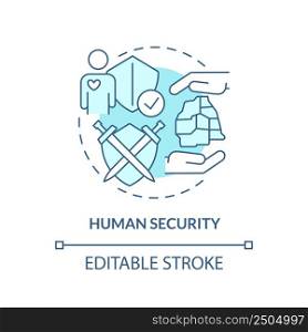 Human security turquoise concept icon. World safety. Measure of society progress abstract idea thin line illustration. Isolated outline drawing. Editable stroke. Arial, Myriad Pro-Bold fonts used. Human security turquoise concept icon