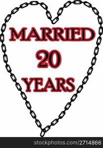Humoristic marriage / wedding anniversary - chained for 20 years