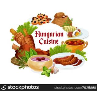 Hungary cuisine, vector Hungarian meals salad with egg, traditional vegetable stew, sausages with spicy sauce and cold cherry soup. Sweet cookies with dried fruits dishes, food round frame, poster. Hungary cuisine vector Hungarian meals round frame