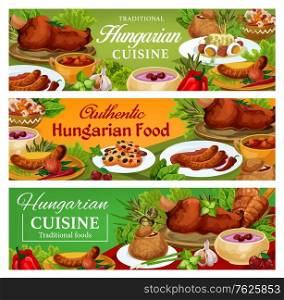 Hungary cuisine vector sausages with chilli sauce and onion, salad with egg, traditional vegetable stew, braised cabbage with pepper, cold cherry soup, sweet cookies. Hungarian food dishes banners set. Hungary cuisine vector food, dishes banners set