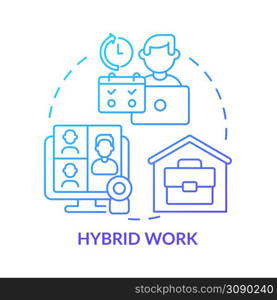 Hybrid work blue gradient concept icon. Flexible shifts time. Remote job. Workplace. Trends in enterprise abstract idea thin line illustration. Isolated outline drawing. Myriad Pro-Bold font. Hybrid work blue gradient concept icon