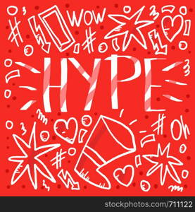 Hype handwritten lettering with decoration. Poster vector template with word and trendy symbols. Color illustration.