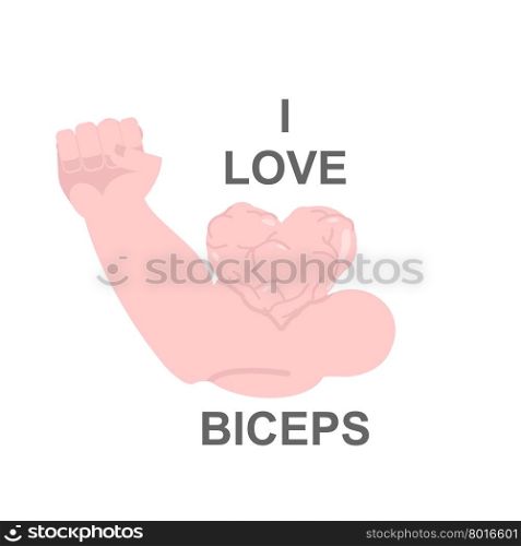 I love biceps. Muscle sweetheart. Hand bodybuilder with huge muscles. Vector illustration&#xA;