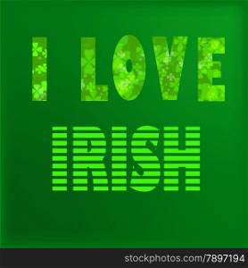 I love irish lettering. St. Patrick&rsquo;s Day text. Clover styled letters on green background. Cool typographic design for St. Patrick&rsquo;s Day