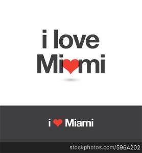 I love Miami. City of United States of America. Editable logo vector design.