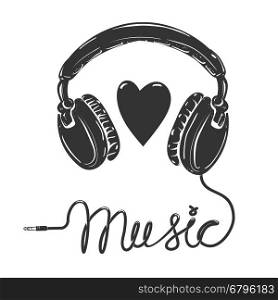 I love music. Headphones with text isolated on white background. Design element for poster, t-shirt. Vector illustration.