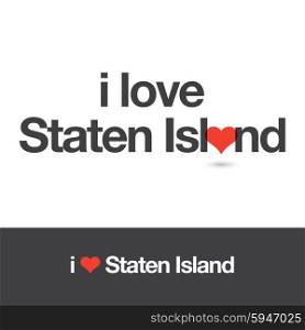 I love Staten Island. Borough of New York city. Editable vector logo design.