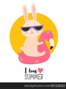 I love summer. Cute funny bunny in sunglasses on flamingo waterproof rubber ring. Vector illustration. Summer character beach hare tourist. For design, print, postcards, flyers, cards and print