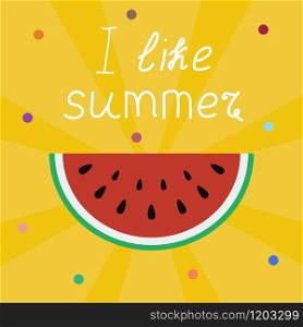 I love summer lettering on a yellow background with sun rays and juicy ripe watermelon. I love summer lettering on a yellow with sun rays