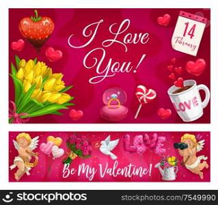 I love you and be my Valentine lettering, symbols of love. Vector cupids with binoculars and harp, hearts and doves, cup of coffee, candies. Heart shape balloons, rose and tulip flower bouquets, gifts. Valentine day lettering and love symbols, flowers