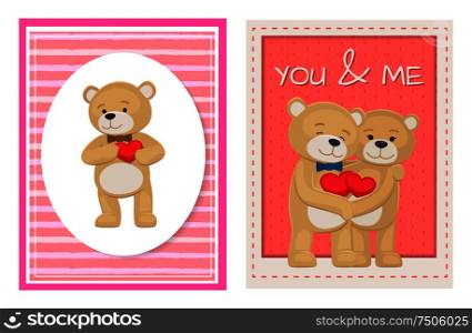 I love you and me teddy bears with heart sign vector illustration of stuffed toy animals, presents for Happy Valentines Day, cartoon posters set.. I Love You and Me Teddy Bears Vector
