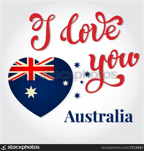 I love you Australia Hand lettering Greeting Card. Happy Australia Day. Typographical Vector Background. Handmade calligraphy. Vector illustration.