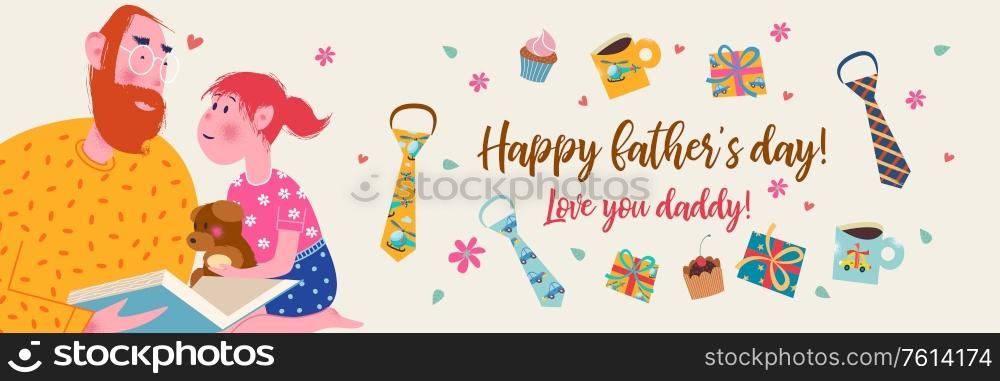 I love you, daddy. Vector greeting card, banner for father&rsquo;s day. Dad reads a book to his daughter.. Happy father&rsquo;s day. Vector illustration, banner, greeting card.