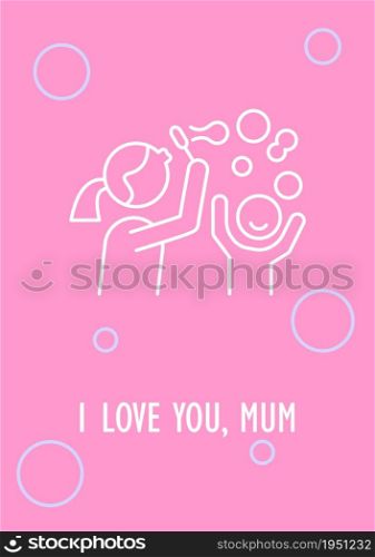 I love you mum postcard with linear glyph icon. Celebrating mothers day. Greeting card with decorative vector design. Simple style poster with creative lineart illustration. Flyer with holiday wish. I love you mum postcard with linear glyph icon