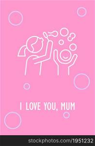 I love you mum postcard with linear glyph icon. Celebrating mothers day. Greeting card with decorative vector design. Simple style poster with creative lineart illustration. Flyer with holiday wish. I love you mum postcard with linear glyph icon