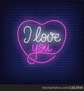 I love you neon lettering in heart frame. Romance, Saint Valentines Day design. Night bright neon sign, colorful billboard, light banner. Vector illustration in neon style.