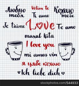 I love you phrase written in many languages. Vector Valentines day decoration. Cute lettering. I love you phrase written in many languages. Vector Valentines day decoration. Cute lettering.